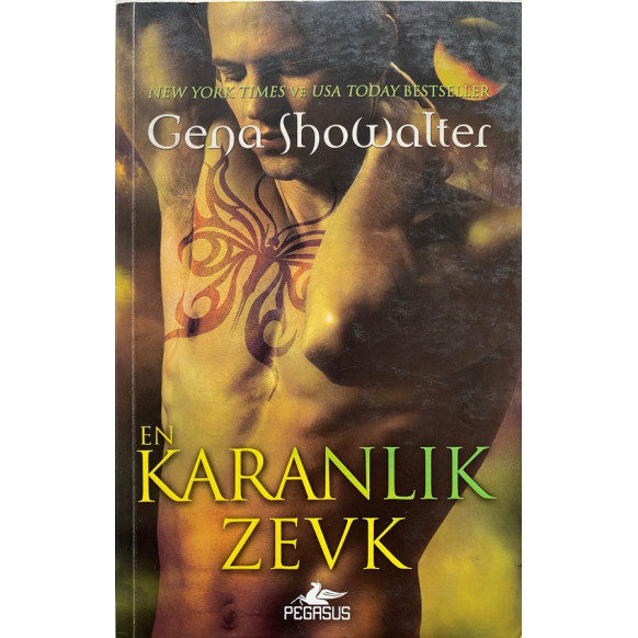 En Karanlık Zevk, Karanlığın Efendileri 3. Kitap - Gena Showalter  Pegasus Yayınları  53,40 TL - eskicievi.com'da