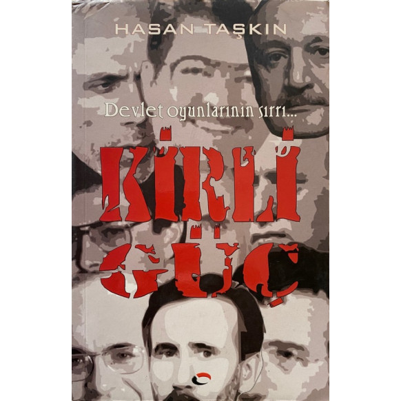 Kirli Güç, Devlet Oyunlarının Sırrı - Hasan Taşkın  Callisto Yayınları  42,40 TL - eskicievi.com'da
