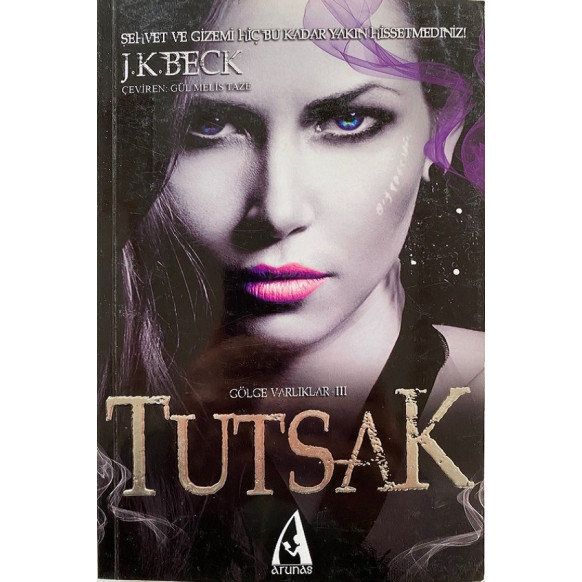 Tutsak Gölge Varlıklar, 3 - J. K. Beck  Arunas Yayınları  43,00 TL - eskicievi.com'da