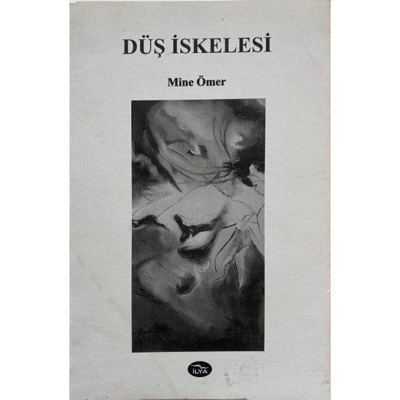 Düş İskelesi - Mine Ömer  İlya Yayınları  34,40 TL - eskicievi.com'da
