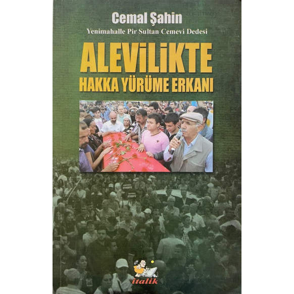 Alevilikte Hakka Yürüme Erkanı - Cemal Şahin  İtalik Yayınları  35,00 TL - eskicievi.com'da