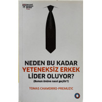 Neden Bu Kadar Yeteneksiz Erkek Lider Oluyor. Bunun Önüne Nasıl Geçilir.  Orenda Kitap Yayınları  52,50 TL - eskicievi.com'da