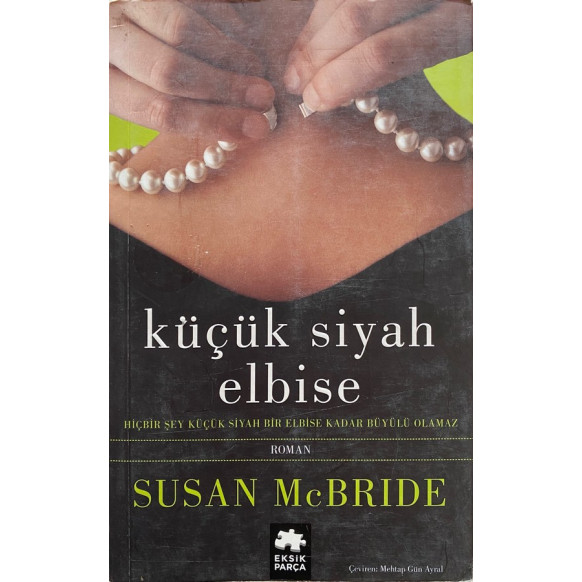 Küçük Siyah Elbise - Susan Mcbride  Eksik Parça Yayınları  33,00 TL - eskicievi.com'da