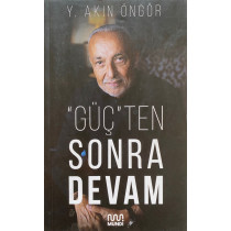Güç ten Sonra Devam - Y. Akın Öngör  Mundi Yayınları  45,00 TL - eskicievi.com'da