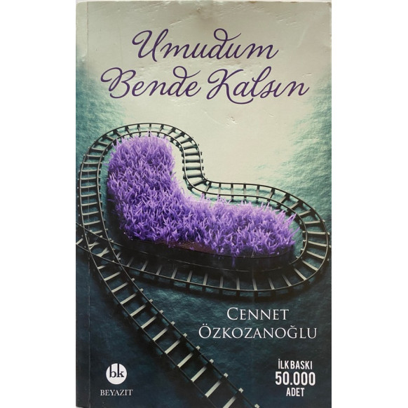 Umudum Bende Kalsın - Cennet Özkozanoğlu  Beyazıt Kitap Yayınları  30,00 TL - eskicievi.com'da