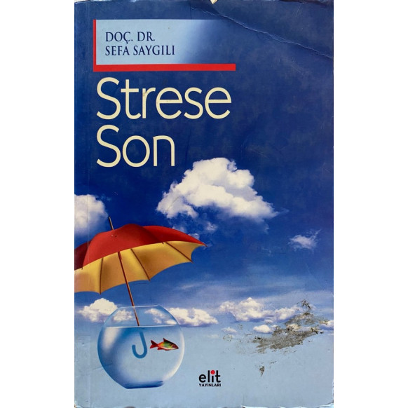 Strese Son - Doç. Dr. Sefa SAYGILI  Elit Yayınları  30,40 TL - eskicievi.com'da