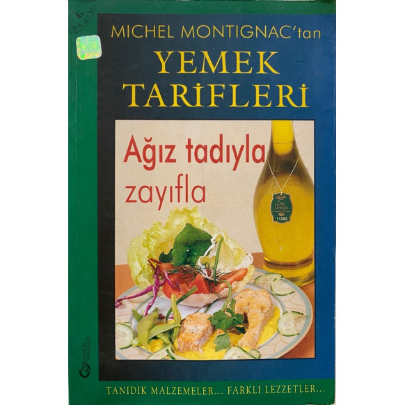 Michel MONTİGNAC'tan, Yemek Tarifleri, Ağız Tadıyla Zayıfla  Güncel Yayınları  35,00 TL - eskicievi.com'da