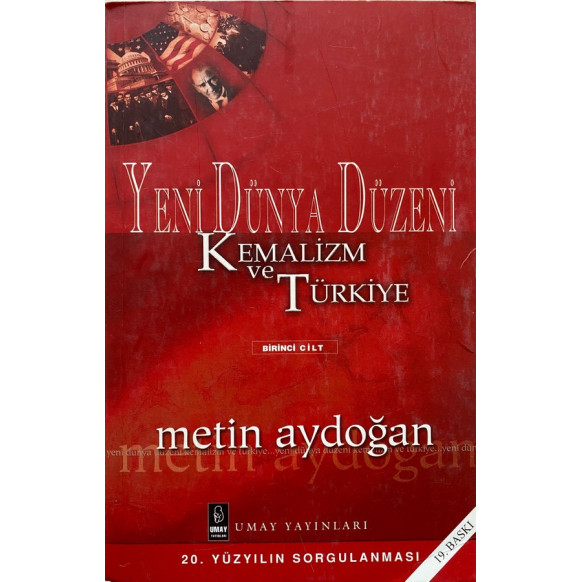 Yeni Dünya Düzeni, Kemalizm Ve Türkiye 1.Cilt - Metin Aydoğan  Umay Yayınları  55,00 TL - eskicievi.com'da