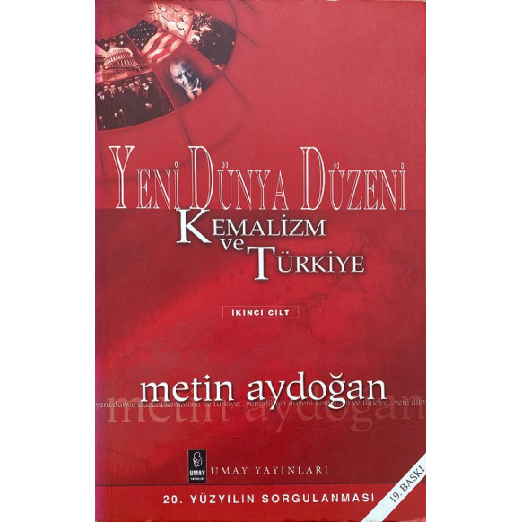 Yeni Dünya Düzeni, Kemalizm ve Türkiye 2.Cilt - Metin Aydoğan  Umay Yayınları  55,00 TL - eskicievi.com'da