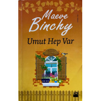 Umut Hep Var - Maeve BİNCHY  Doğan Kitap Yayınları  45,40 TL - eskicievi.com'da