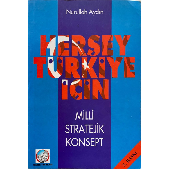 Herşey Türkiye için - Nurullah Aydın  Yimder Yayınları  35,00 TL - eskicievi.com'da