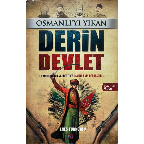 Osmanlıyı Yıkan Derin Devlet - Enes Türkoğlu  Tutku Yayınları  45,00 TL - eskicievi.com'da