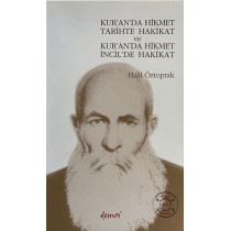 Kur'an'da Hikmet Tarih'te Hakikat ve Kur'an'da Hikmet incil'de Hakikat  Demos Yayınları  50,00 TL - eskicievi.com'da