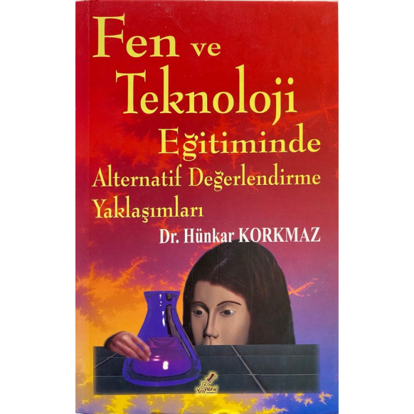Fen ve Teknoloji Eğitiminde Alternatif Değerlendirme Yaklaşımları - Hünkar Korkmaz  Yeryüzü Yayınları  39,90 TL - eskicievi.c...