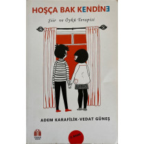 Hoşça Bak Kendine - Şiir ve Öykü Terapisi - Adem Karafilik, Vedat Güneş  Yükseliş Yayınları  69,00 TL - eskicievi.com'da