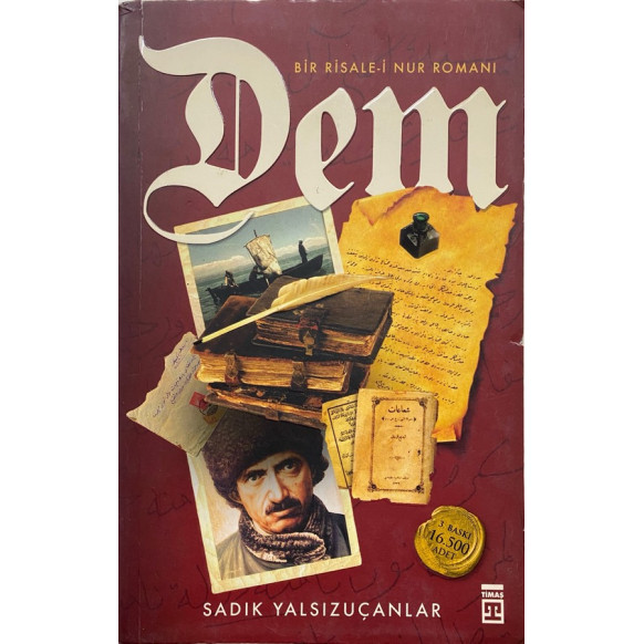 DEM Bir Risale-i Nur Romanı - Sadık Yalsızuçanlar  Timaş Yayınları  36,00 TL - eskicievi.com'da