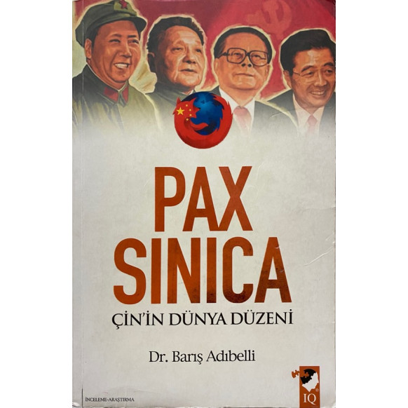 Çin'in Dünya Düzeni Pax SINICA - Barış Adıbelli  IQ Kültür Sanat Yayınları  71,00 TL - eskicievi.com'da