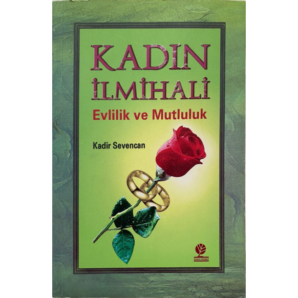 Kadın ilmihali Evlilik ve Mutluluk - Kadir Sevencan  Gonca Yayınları  30,00 TL - eskicievi.com'da