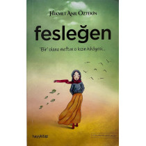 Fesleğen, Bir Olana Meftun O Kızın Hikayesi - Hikmet Anıl Öztekin  Hayykitap Yayınları  35,00 TL - eskicievi.com'da