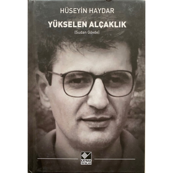 Yükselen Alçaklık, Sudan Gövde - Hüseyin Haydar  Kaynak Yayınları  40,00 TL - eskicievi.com'da