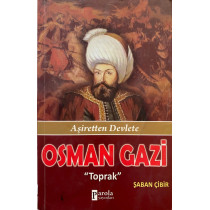Aşiretten Devlete Osman Gazi, Toprak - Şaban Çibir  Parola Yayınları  39,00 TL - eskicievi.com'da