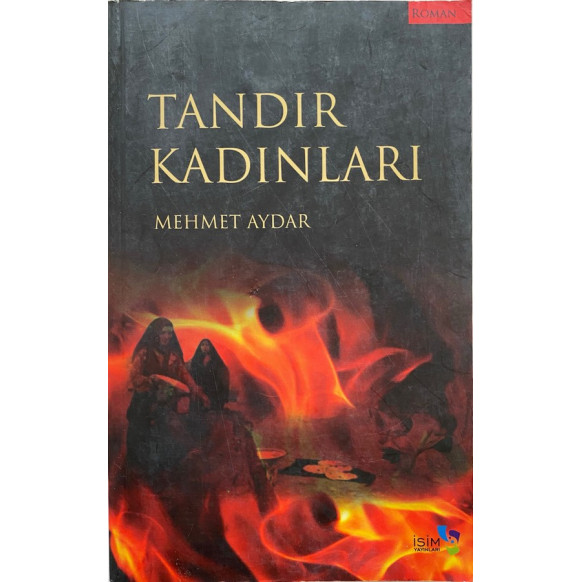 Tandır Kadınları - Mehmet Aydar  İsim Yayınları  39,30 TL - eskicievi.com'da