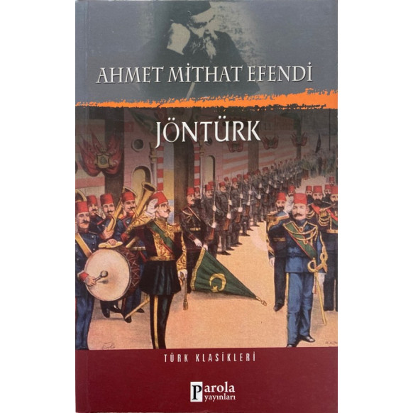 Jöntürk Türk Klasikleri - Ahmet Mithat Efendi  Parola Yayınları  45,40 TL - eskicievi.com'da