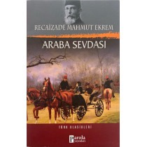 Araba Sevdası Türk Klasikleri - Recaizade Mahmut Ekrem  Parola Yayınları  36,00 TL - eskicievi.com'da