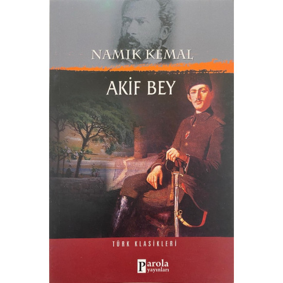 Akif Bey Türk Klasikleri - Namık Kemal  Parola Yayınları  32,50 TL - eskicievi.com'da