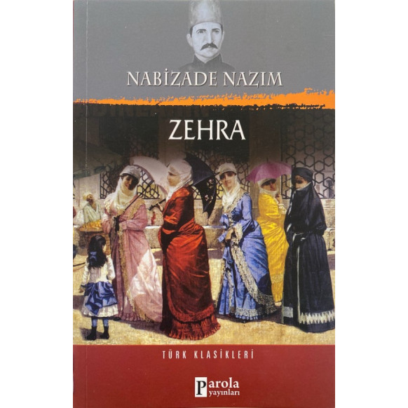 Zehra Türk Klasikleri - Nabizade Nazım  Parola Yayınları  43,50 TL - eskicievi.com'da