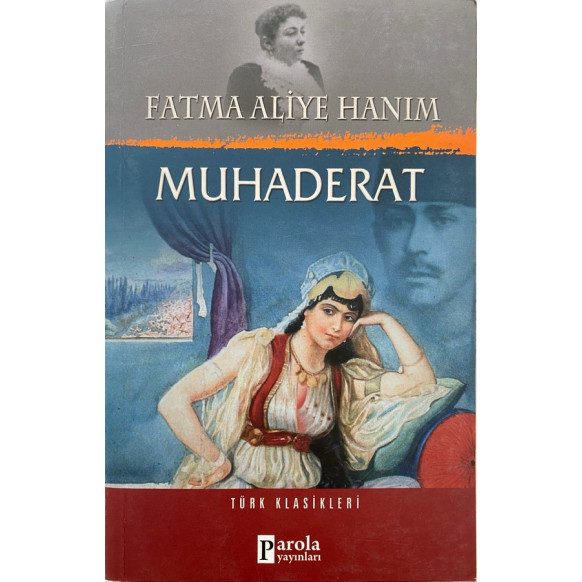 Muhaderat Türk Klasikleri - Fatma Aliye Hanım  Parola Yayınları  37,40 TL - eskicievi.com'da