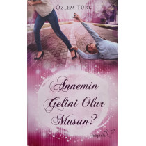 Annemin Gelini Olurmusun - Özlem Türk  Müptela Yayınları  45,40 TL - eskicievi.com'da