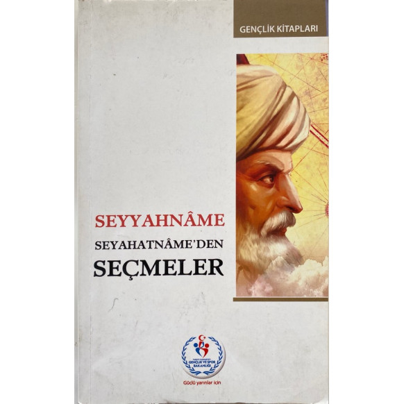Seyyahname "Seyahatname'den Seçmeler" - Evliya Çelebi  T.C. Kültür ve Turizm Bakanlığı Yayınları  34,40 TL - eskicievi.com'da