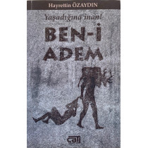 Ben-i Adem - Yaşadığına inan - Hayrettin Özaydın, Çatı Yayınları,  90,00 TL - eskicievi.com'da