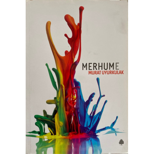 Merhume - Murat Uyurkulak  April Yayınları  46,40 TL - eskicievi.com'da