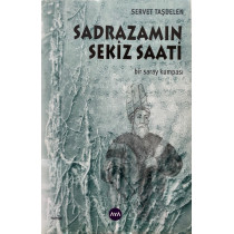 Sadrazamın Sekiz Saati- Servet TAŞDELEN  Aya Kitap Yayınları  45,00 TL - eskicievi.com'da