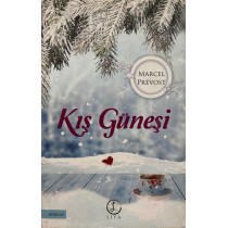 Kış Güneşi - Marcel Prevost  Liya Yayınları  39,40 TL - eskicievi.com'da