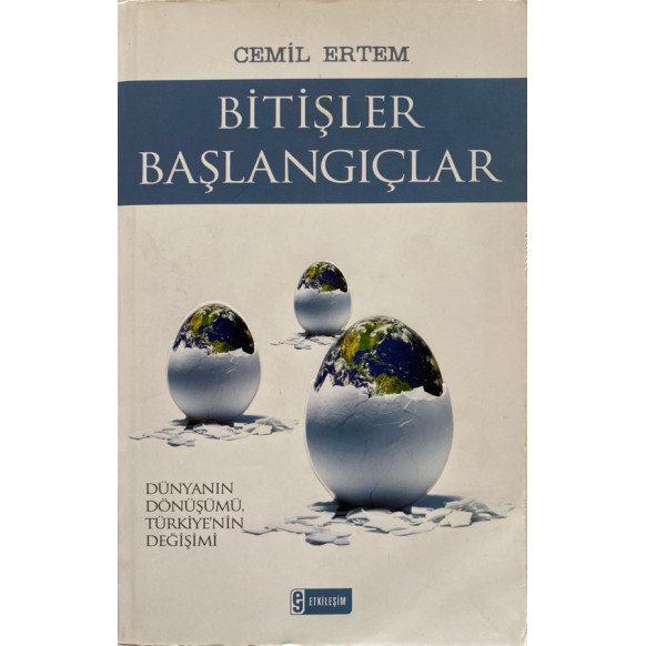 Bitişler Başlangıçlar - Cemil ERTEM  Etkileşim Yayınları  40,00 TL - eskicievi.com'da
