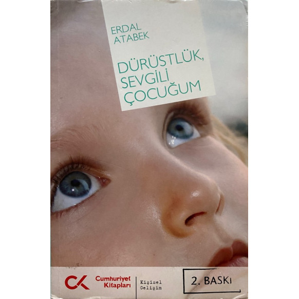 Dürüstlük Sevgili Çocuğum - Erdal ATABEK  Cumhuriyet Kitapları  36,90 TL - eskicievi.com'da