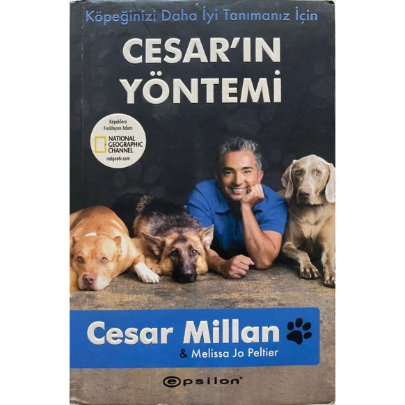 Köpeğinizi Daha iyi Tanımanız için Cesar'ın Yöntemi - Cesar Millan, Melissa Jo Peltier  Epsilon Yayınları  100,00 TL - eskici...