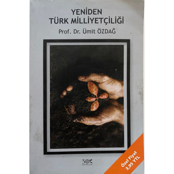 Yeniden Türk Milliyetçiliği - Ümit Özdağ, Üç Ok Yayınları,  66,00 TL - eskicievi.com'da