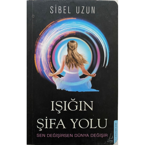 Işığın Şifa Yolu - Sibel Uzun  Destek Yayınları  89,00 TL - eskicievi.com'da