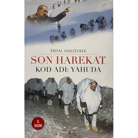Son Harekat, Kod Adı Yahuda - Erdal Sarızeybek  Pozitif Yayınları  35,00 TL - eskicievi.com'da