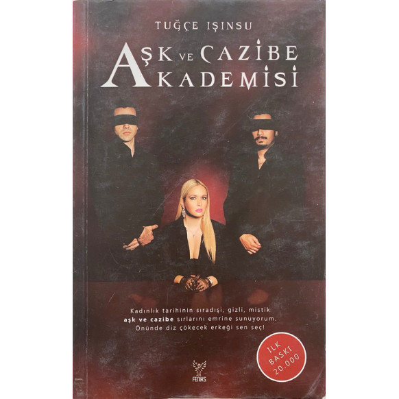 Aşk ve Cazibe Kademisi - Tuğçe Işınsu  Feniks Yayınları  29,90 TL - eskicievi.com'da
