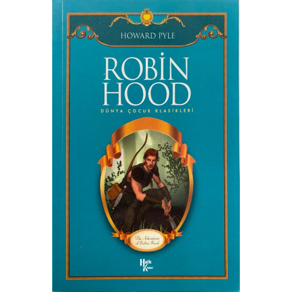 Robin Hood - Howard PYLE  Halk Kitabevi Yayınları  26,90 TL - eskicievi.com'da