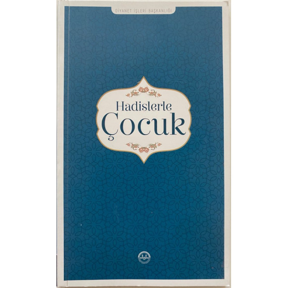 Hadislerle Çocuk - Prof. Dr. Huriye Martı, Diyanet İşleri Başkanlığı Yayınları,  67,90 TL - eskicievi.com'da
