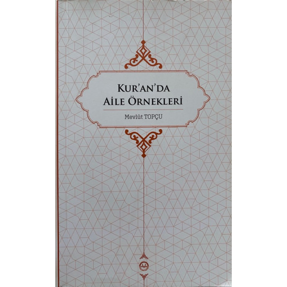 Kuranda Aile Örnekleri - Mevlüt Topçu  Diyanet İşleri Başkanlığı Yayınları  65,00 TL - eskicievi.com'da
