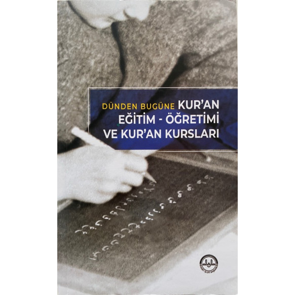 Dünden Bugüne Kuran Eğitim Öğretimi ve Kuran Kursları  Diyanet İşleri Başkanlığı Yayınları  65,00 TL - eskicievi.com'da