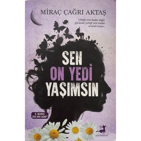 Sen On Yedi Yaşımsın - Miraç Çağrı Aktaş  Olimpos Yayınları  35,90 TL - eskicievi.com'da