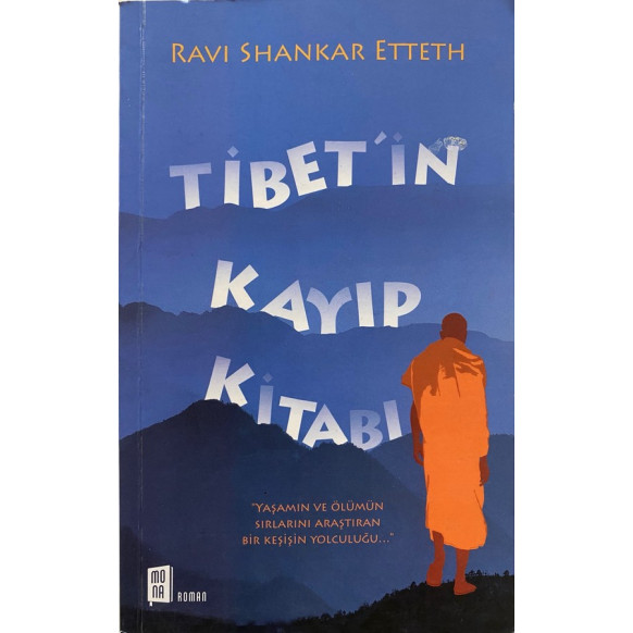 Tibet'in Kayıp Kitabı - Ravi Shankar Etteth  Mona Yayınları  47,90 TL - eskicievi.com'da
